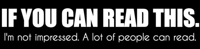 If You Can Read This Bumper Sticker