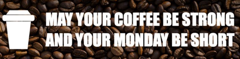 May Your Coffee Be Strong Bumper Sticker