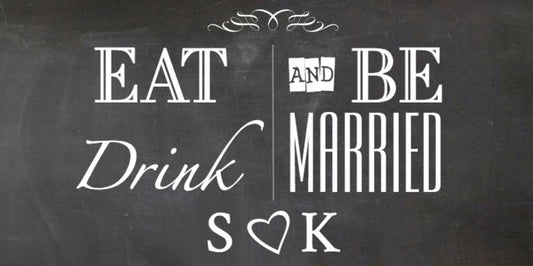 Eat Drink and be Married Label