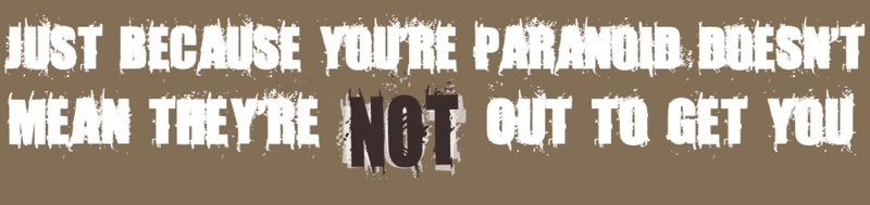 Just Because Your Paranoid Bumper Sticker