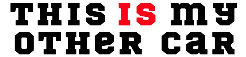 This Is My Other Car Bumper Sticker