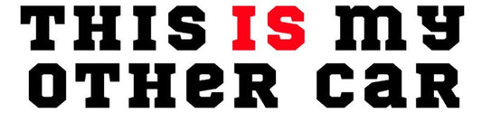 This Is My Other Car Bumper Sticker