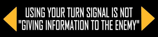 Using Your Turn Signals Bumper Sticker