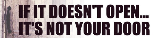 If It Doesn't Open Bumper Sticker