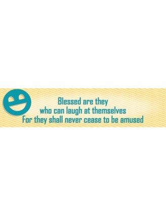 Blessed Are Those Who Can Laugh Bumper Sticker