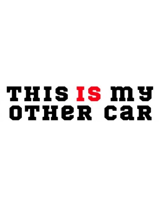 This Is My Other Car Bumper Sticker