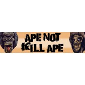 Ape not kill Ape Bumper Sticker