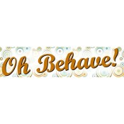 Oh Behave Bumper Sticker