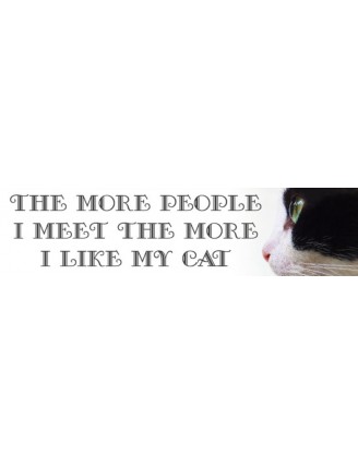 The More People I Meet Cat Bumper Sticker