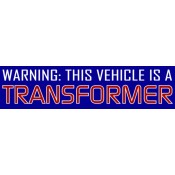 Warning Transformer Bumper Sticker