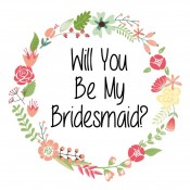 Will You Be My Bridesmaid Label