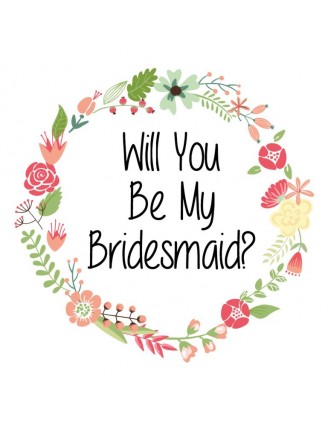 Will You Be My Bridesmaid Label