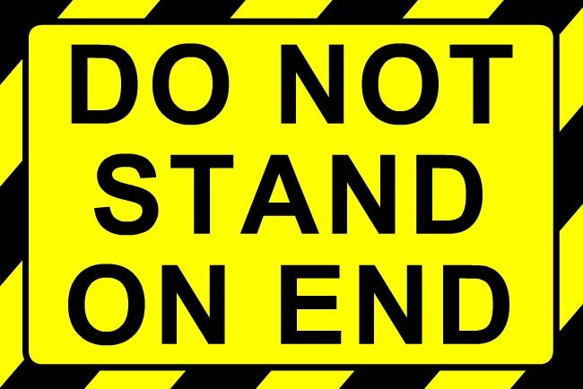 Do Not Stand On End Label